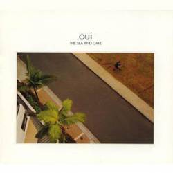 The Sea And Cake : Oui